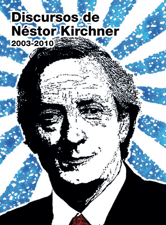 Discursos de Néstor Kirchner (2003-2010)